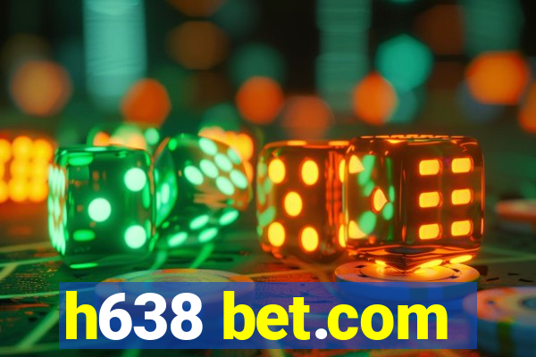 h638 bet.com